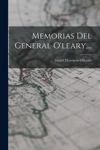 Produktbild: Memorias Del General O'leary, ...