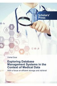 Produktbild: Exploring Database Management Systems in the Context of Medical Data