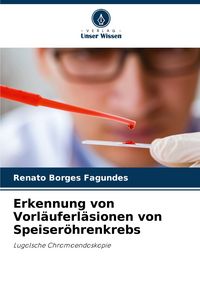 Produktbild: Erkennung von Vorl&auml;uferl&auml;sionen von Speiser&ouml;hrenkrebs
