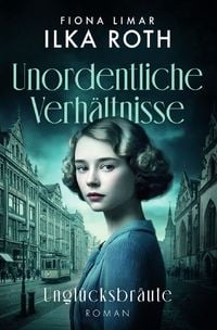 Produktbild: Unordentliche Verh&auml;ltnisse / Unordentliche Verh&auml;ltnisse - Ungl&uuml;cksbr&auml;ute
