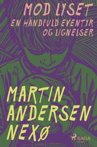 Produktbild: Mod lyset. En h&aring;ndfuld eventyr og lignelser