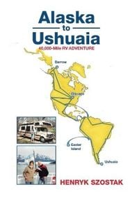 Bild vom Artikel Alaska to Ushuaia vom Autor Henryk Szostak