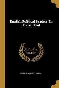 Produktbild: English Political Leaders Sir Robert Peel