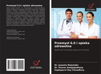 Produktbild: Przemys&iquest; 6.0 i opieka zdrowotna
