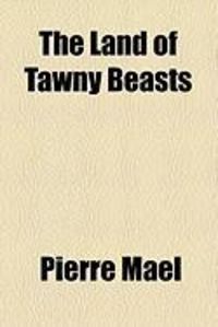 Produktbild: The Land of Tawny Beasts
