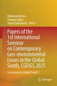 Produktbild: Papers of the 1st International Seminar on Contemporary Geo-environmental Issues in the Global South, CGEIGS 2025