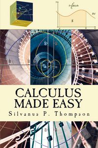 Produktbild: Silvanus P. Thompson: Calculus Made Easy