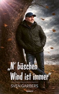 Produktbild: &bdquo;N&lsquo; b&uuml;schen Wind ist immer&ldquo;