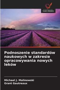 Produktbild: Podnoszenie standard&oacute;w naukowych w zakresie opracowywania nowych lek&oacute;w