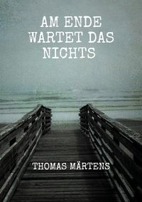Produktbild: Am Ende wartet das Nichts