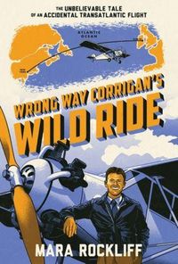 Produktbild: Wrong Way Corrigan's Wild Ride