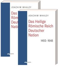 Bild vom Artikel Das Heilige Römische Reich deutscher Nation und seine Territorien vom Autor Joachim Whaley