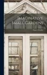 Produktbild: Imaginative Small Gardens