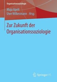 Produktbild: Zur Zukunft der Organisationssoziologie