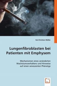 Produktbild: M&uuml;ller, K: Lungenfibroblasten bei Patienten mit Emphysem