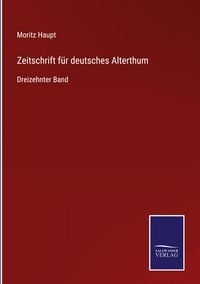 Produktbild: Zeitschrift f&uuml;r deutsches Alterthum