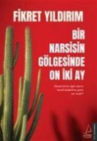 Produktbild: Bir Narsisin G&ouml;lgesinde On Iki Ay