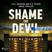 Produktbild: Shame the Devil: A dark, twisty London crime thriller