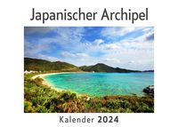 Produktbild: Japanischer Archipel (Wandkalender 2024, Kalender DIN A4 quer, Monatskalender im Querformat mit Kalendarium, Das perfekte Geschenk)