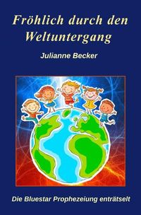 Produktbild: Fr&ouml;hlich durch den Weltuntergang