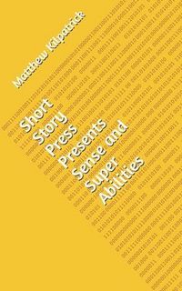 Produktbild: Short Story Press Presents Sense and Super Abilities