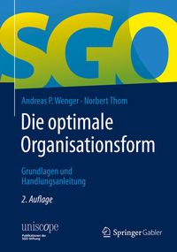 Bild vom Artikel Die optimale Organisationsform vom Autor Andreas P. Wenger