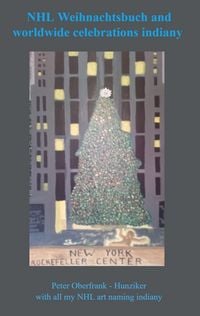 Produktbild: NHL Weihnachtsbuch and worldwide celebrations indiany