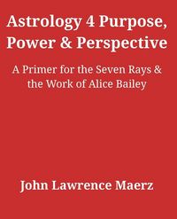 Produktbild: Astrology 4 Purpose, Power & Perspective