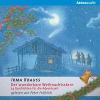 Produktbild: Der wunderbare Weihnachtsstern. 24 Geschichten f&uuml;r die Adventszeit
