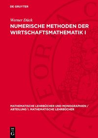Produktbild: Numerische Methoden der Wirtschaftsmathematik I