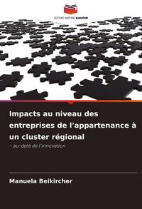Produktbild: Impacts au niveau des entreprises de l'appartenance &agrave; un cluster r&eacute;gional