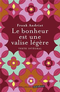 Produktbild: Le bonheur est une valise l&eacute;g&egrave;re