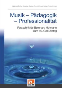 Bild vom Artikel Musik - Pädagogik - Professionalität vom Autor Gabriele Puffer
