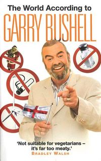 Produktbild: The World According to Garry Bushell