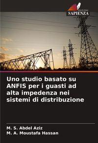 Produktbild: Uno studio basato su ANFIS per i guasti ad alta impedenza nei sistemi di distribuzione