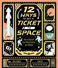 Produktbild: 12 Ways to Get a Ticket to Space