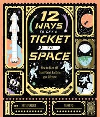 Produktbild: 12 Ways to Get a Ticket to Space
