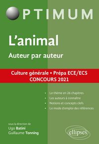 Produktbild: L'animal. Auteur par auteur. Culture g&eacute;n&eacute;rale. Pr&eacute;pa ECE/ECS. Concours 2021