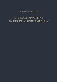 Produktbild: Die Plasmaproteine in der Klinischen Medizin