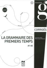 Produktbild: La grammaire des premiers temps A1-A2