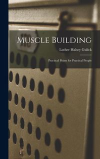 Produktbild: Muscle Building: Practical Points for Practical People
