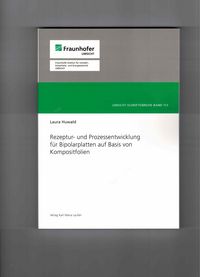Produktbild: Rezeptur- und Prozessentwicklung f&uuml;r Bipolarplatten auf Basis von Kompositfolien