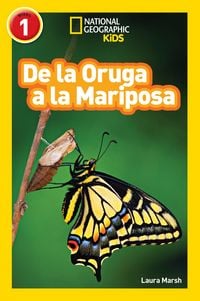 Produktbild: National Geographic Readers: de la Oruga a la Mariposa (Caterpillar to Butterfly)