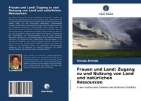 Produktbild: Frauen und Land: Zugang zu und Nutzung von Land und nat&uuml;rlichen Ressourcen