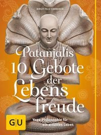 Produktbild: Patanjalis 10 Gebote der Lebensfreude