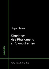 Produktbild: &Uuml;berleben des Ph&auml;nomens im Symbolischen