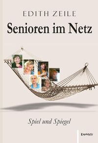 Produktbild: Senioren im Netz: Spiel und Spiegel