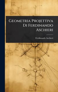 Produktbild: Geometria Projettiva Di Ferdinando Aschieri