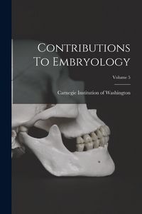 Produktbild: Contributions To Embryology; Volume 5