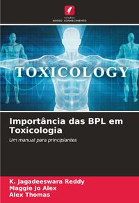 Produktbild: Import&acirc;ncia das BPL em Toxicologia